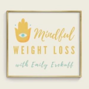 Mindful Weight Loss Podcast