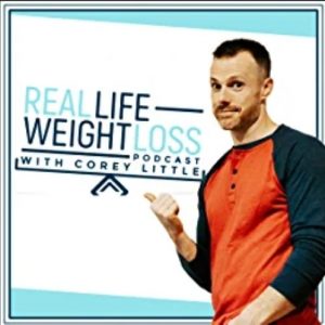 Real Life Weight Loss Podcast