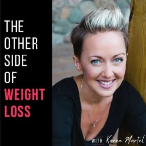 The Other Side of Weight Loss Podcast